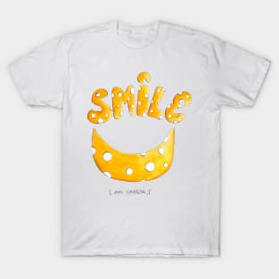 Smile - say cheese T-Shirt